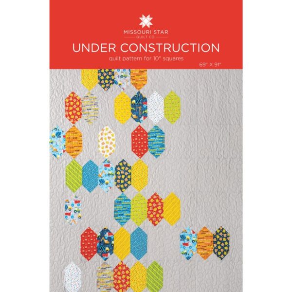 Under Construction Quilt Pattern By Missouri Star Missouri Star Quilt Co Wholesale