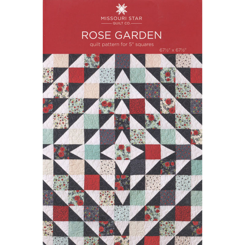 Rose Garden Quilt Pattern by Missouri Star - Missouri Star Quilt Co