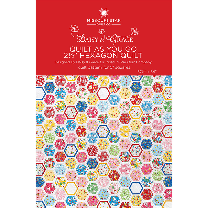 Quilt As You Go 2 1 2 Hexagon Quilt Pattern By Daisy Grace For 